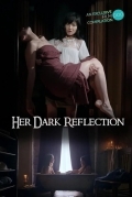 Её темное отражение
