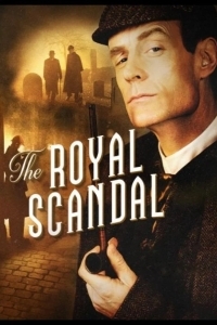 Постер Шерлок Холмс и доктор Ватсон: Королевский скандал